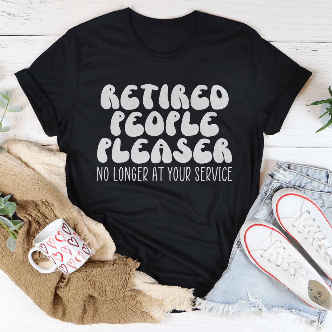 Retired People Pleaser T-Shirt-2